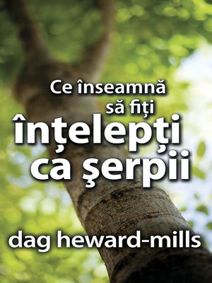 cover image of Ce Înseamnă Să Fiţi Înţelepţi Ca Şerpii